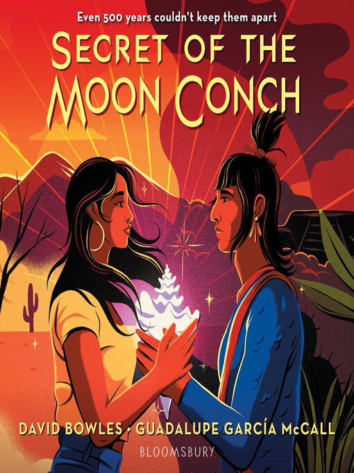 Title details for Secret of the Moon Conch by David Bowles - Available